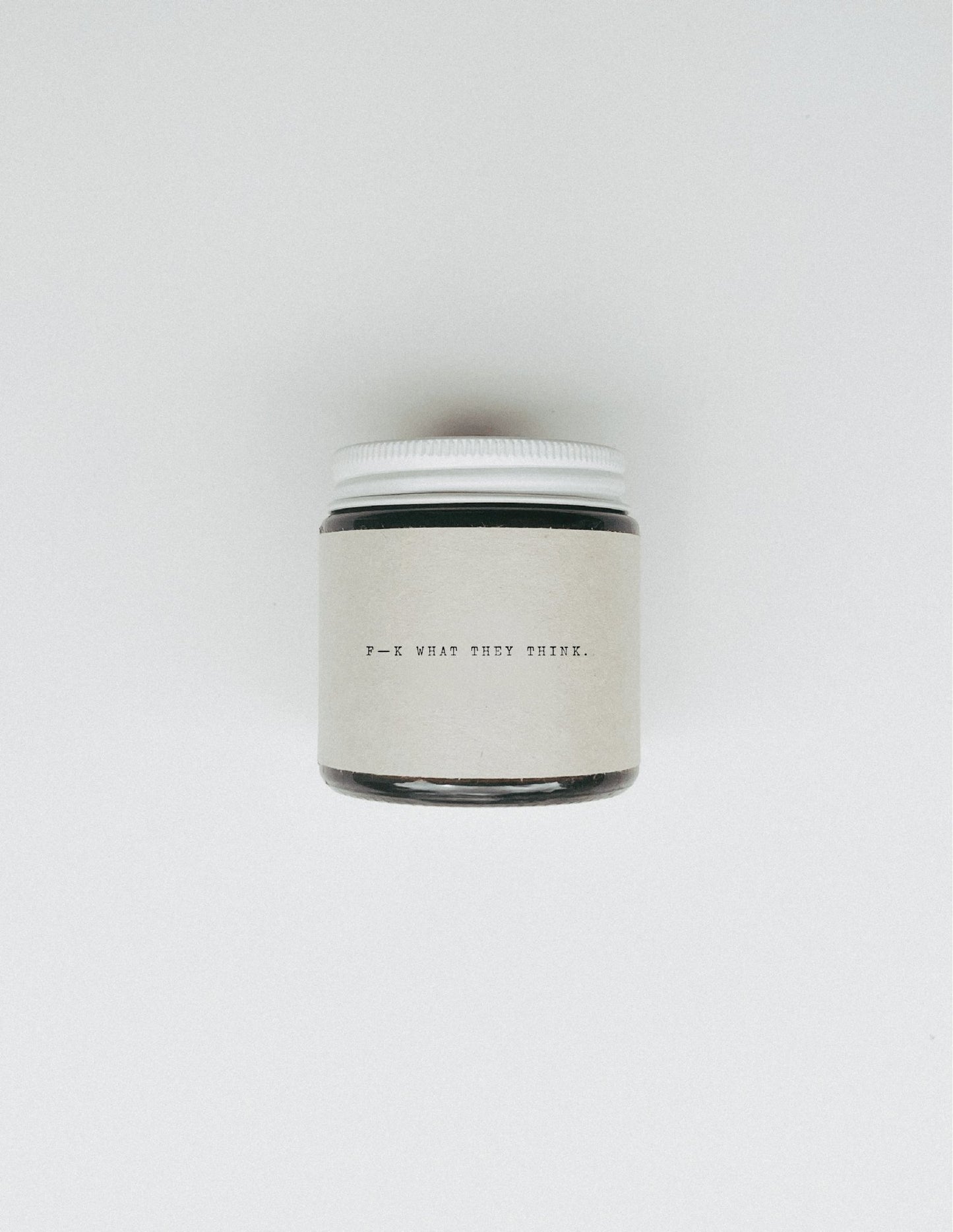 the f word / f—k what they think.